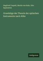 Grundzüge der Theorie der optischen Instrumente nach Abbe