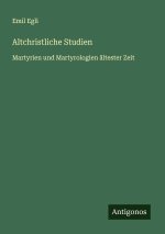 Altchristliche Studien