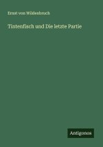 Tintenfisch und Die letzte Partie
