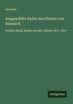 Ausgewählte Reden des Fürsten von Bismarck