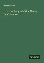 Abriss der Festigkeitslehre für den Maschinenbau