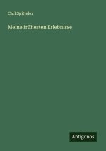 Meine frühesten Erlebnisse