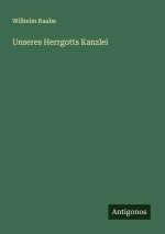 Unseres Herrgotts Kanzlei