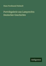Porträtgalerie aus Lamprechts Deutscher Geschichte