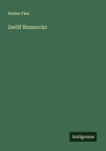 Zwölf Bismarcks