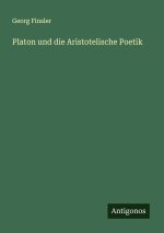 Platon und die Aristotelische Poetik
