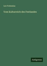 Vom Kulturreich des Festlandes