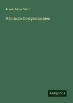 Mährische Dorfgeschichten