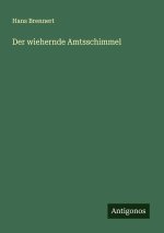 Der wiehernde Amtsschimmel