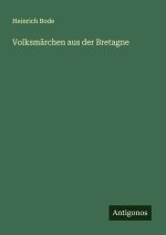 Volksmärchen aus der Bretagne