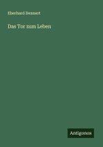 Das Tor zum Leben