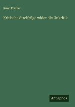 Kritische Streifzüge wider die Unkritik