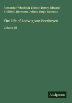 The Life of Ludwig van Beethoven
