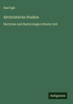 Altchristliche Studien