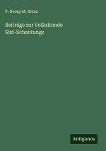 Beiträge zur Volkskunde Süd-Schantungs