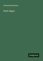 Wald-Sagen