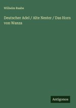 Deutscher Adel / Alte Nester / Das Horn von Wanza