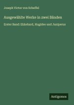 Ausgewählte Werke in zwei Bänden