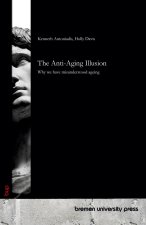 The Anti-Aging Illusion