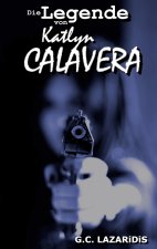 Die Legende von Katlyn Calavera