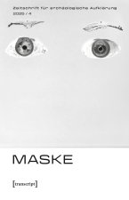 Zeitschrift für archäologische Aufklärung Heft 4/2025: Maske