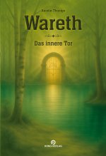 Wareth - das innere Tor