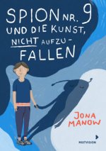 Spion Nr 9 und die Kunst, nicht aufzufallen
