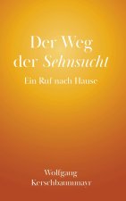Der Weg der Sehnsucht