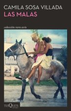 Las Malas (Novela) / Bad Girls (a Novel)