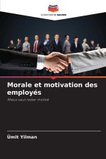 Morale et motivation des employés