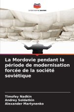 La Mordovie pendant la période de modernisation forcée de la société soviétique
