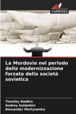La Mordovia nel periodo della modernizzazione forzata della società sovietica