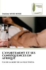 L'AVORTEMENT ET SES CONCEQUENCES EN AFRIQUE