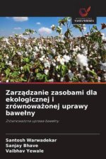 Zarz¿dzanie zasobami dla ekologicznej i zrównowa¿onej uprawy bawe¿ny