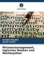 Wissensmanagement, logisches Denken und Wertesystem