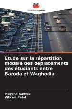 Étude sur la répartition modale des déplacements des étudiants entre Baroda et Waghodia