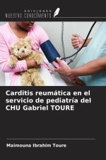 Carditis reumática en el servicio de pediatría del CHU Gabriel TOURE