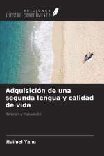Adquisición de una segunda lengua y calidad de vida