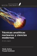 Técnicas analíticas nucleares y ciencias modernas