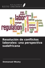 Resolución de conflictos laborales: una perspectiva sudafricana