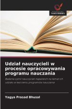 Udzia¿ nauczycieli w procesie opracowywania programu nauczania