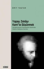 Yapay Zekayi Kantla Düsünmek