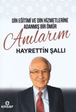 Din Egitimi ve Din Hizmetlerine Adanmis Bir Ömür Anilarim
