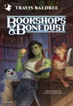 Bookshops & Bonedust. Ediz. italiana