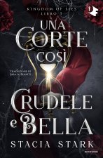 corte così crudele e bella. Kingdom of lies