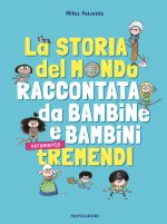 storia del mondo raccontata da bambine e bambini tremendi