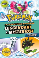 guida ufficiale ai Pokémon leggendari e misteriosi