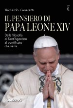 pensiero di Papa Leone XIV. Dalla filosofia di Sant'Agostino al pontificato che verrà