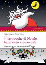 Filastrocche di Natale, Halloween e carnevale. Filastrocche per tutte le feste dell'anno