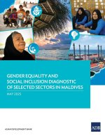 Gender Equality and Social Inclusion Diagnostic of Selected Sectors in Maldives